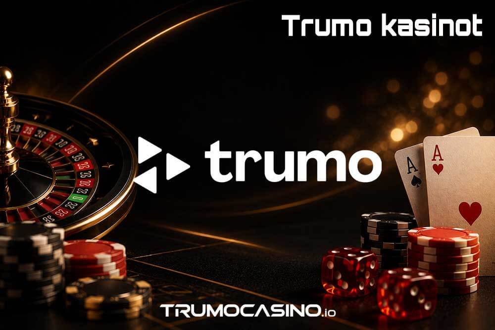 Trumo kasinot esiteltynä